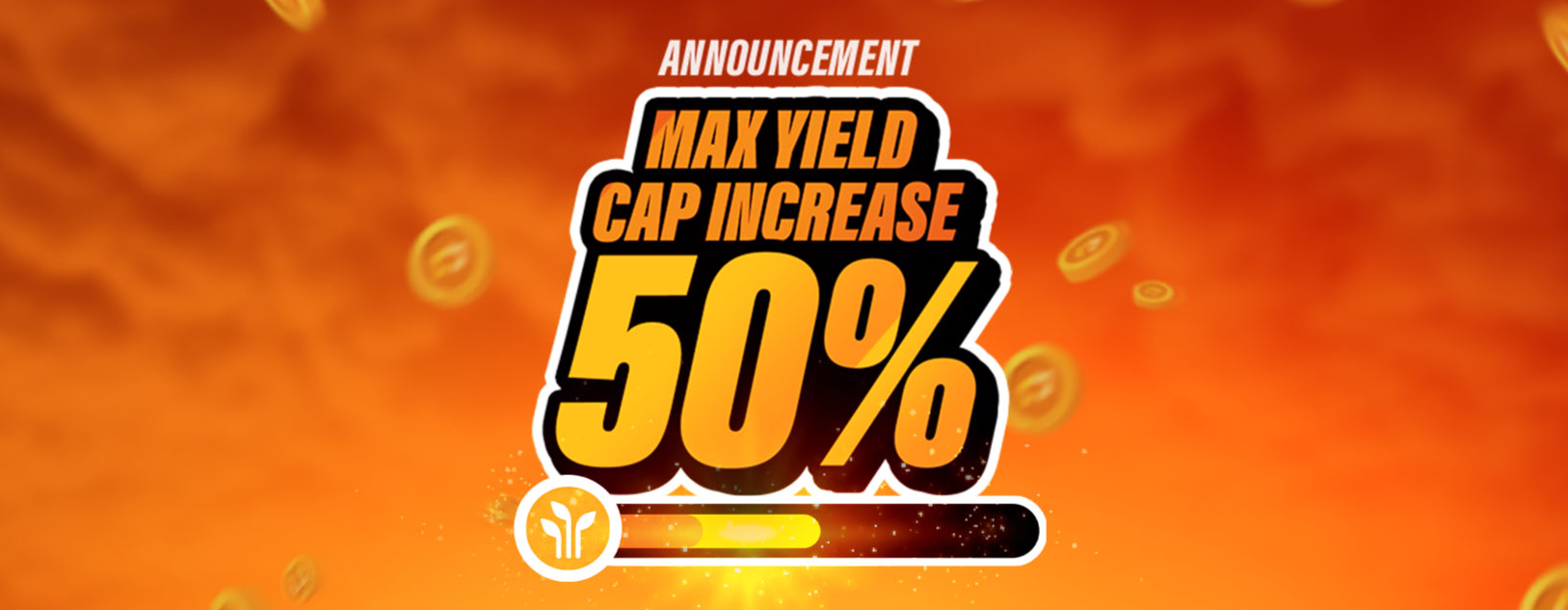 Max Yield Cap now up to 50 APY!